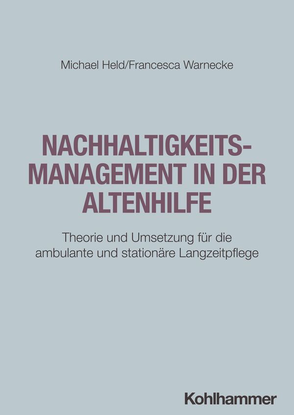 Nachhaltigkeitsmanagement in der Altenhilfe - Michael Held (Buch)