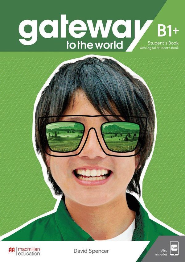 Gateway to the world B1+. Students Book + DSB + App - David Spencer