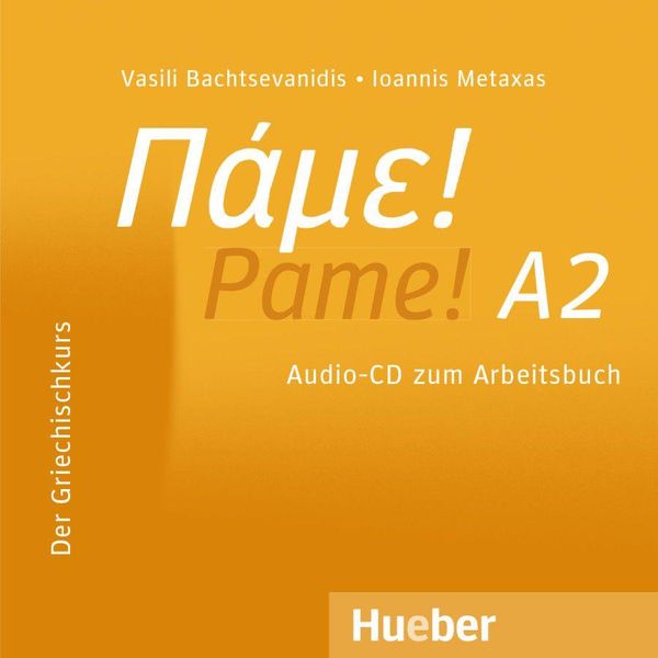 Vasili Bachtsevanidis: Pame! A2 (CD)