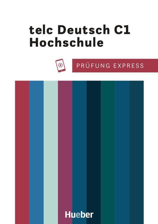 Prüfung Express. telc Deutsch C1 Hochschule. Übungsbuch mit Audios ...