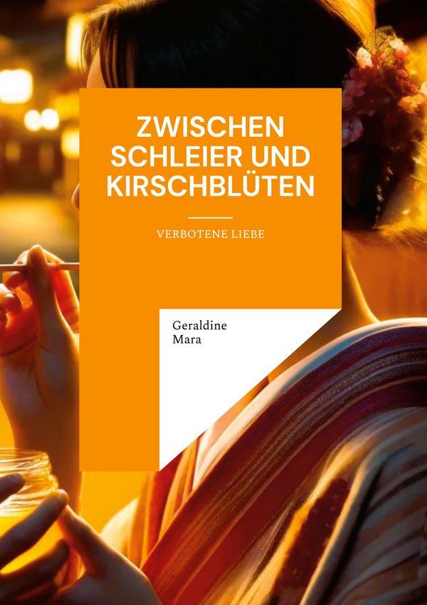 Zwischen Schleier und Kirschblüten - Geraldine Mara (Buch)