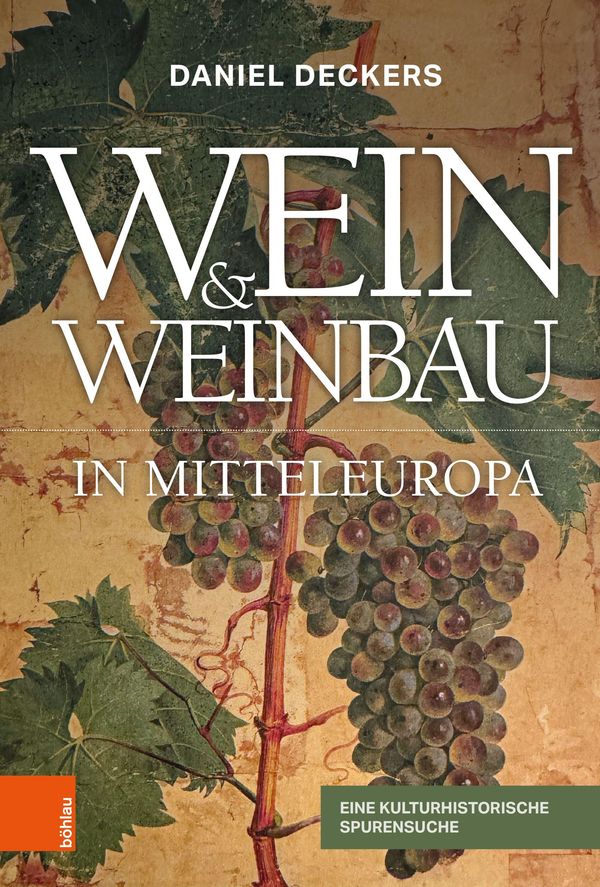 Wein & Weinbau in Mitteleuropa - Daniel Deckers (Buch)