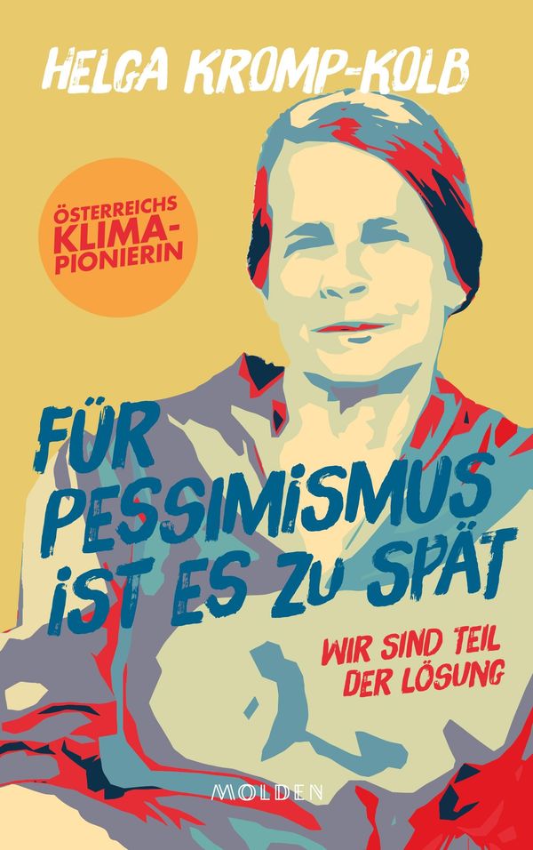 Für Pessimismus ist es zu spät - Helga Kromp-Kolb (Buch)