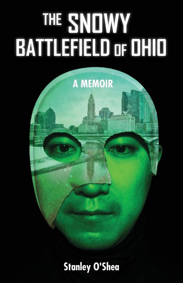 The Snowy Battlefield of Ohio - Stanley OShea (Buch)