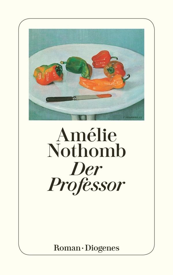 Der Professor - Amélie Nothomb (Buch)