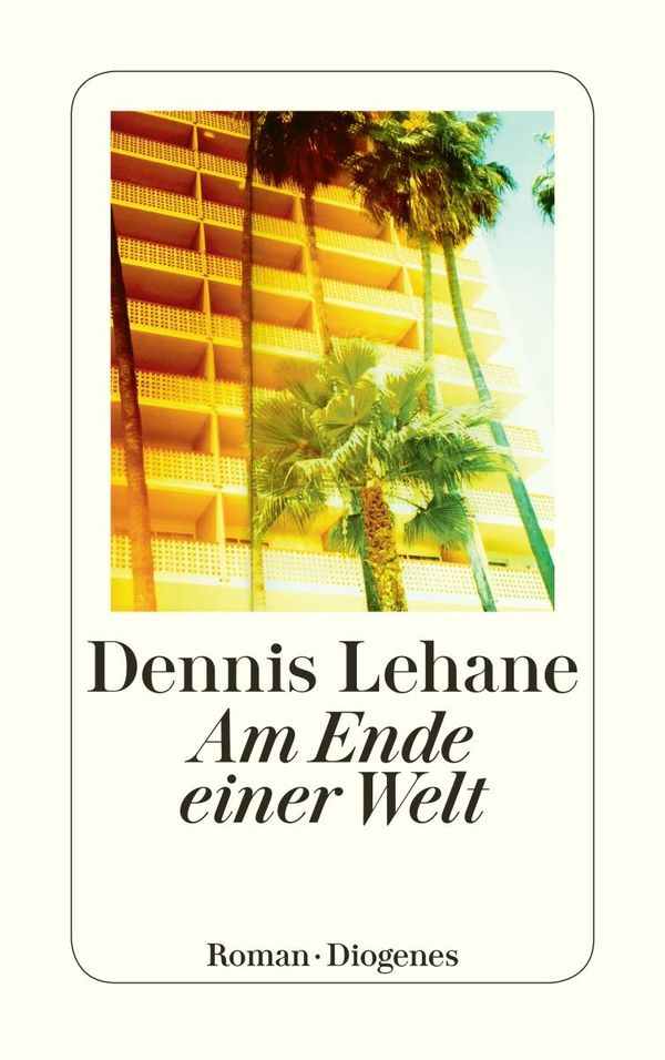 Am Ende einer Welt - Dennis Lehane (Buch)