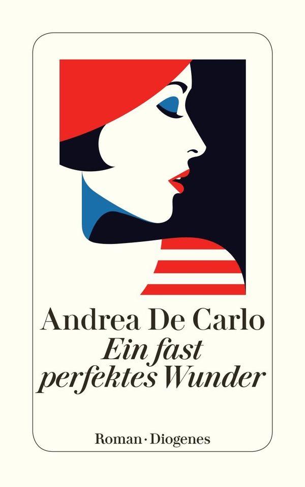 Ein fast perfektes Wunder - Andrea De Carlo (Buch)