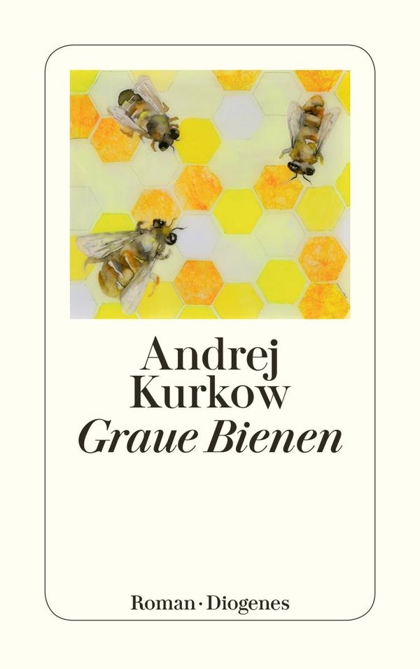 Graue Bienen - Andrej Kurkow (Buch)