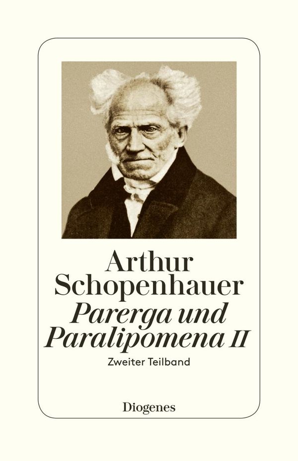Parerga und Paralipomena II - Arthur Schopenhauer (Buch)