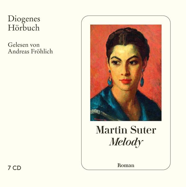 Martin Suter: Melody (7 CDs)