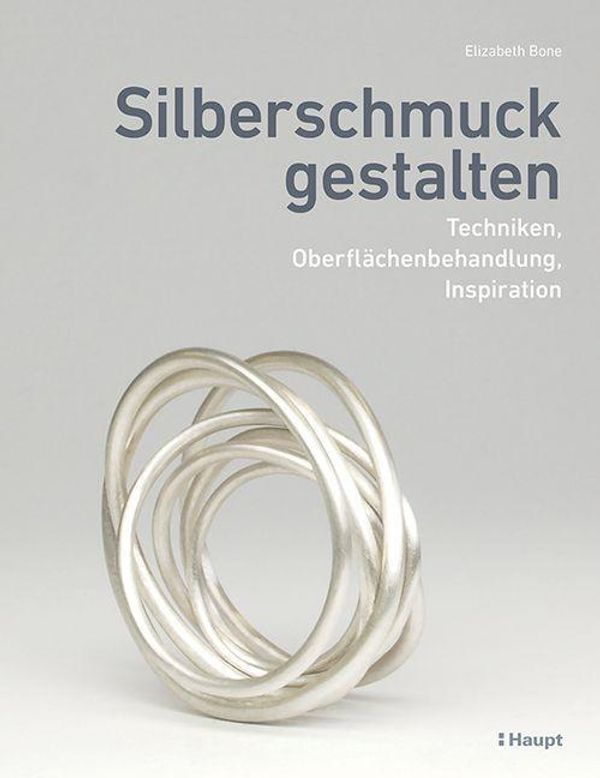 Silberschmuck gestalten - Elizabeth Bone (Buch)