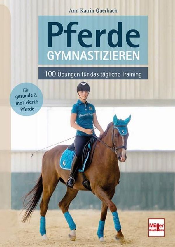 Pferde gymnastizieren - Ann Katrin Querbach (Buch)
