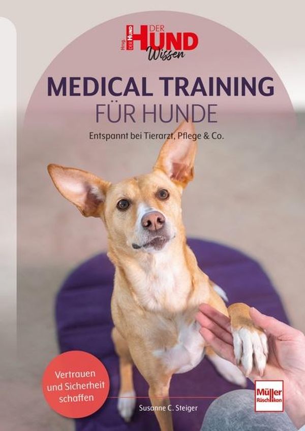 Medical Training für Hunde - Susanne C. Steiger (Buch)
