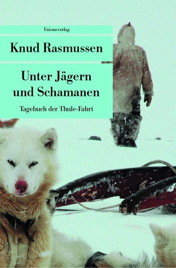 Tagebuch der Thule-Fahrt - Knud Rasmussen (Buch)
