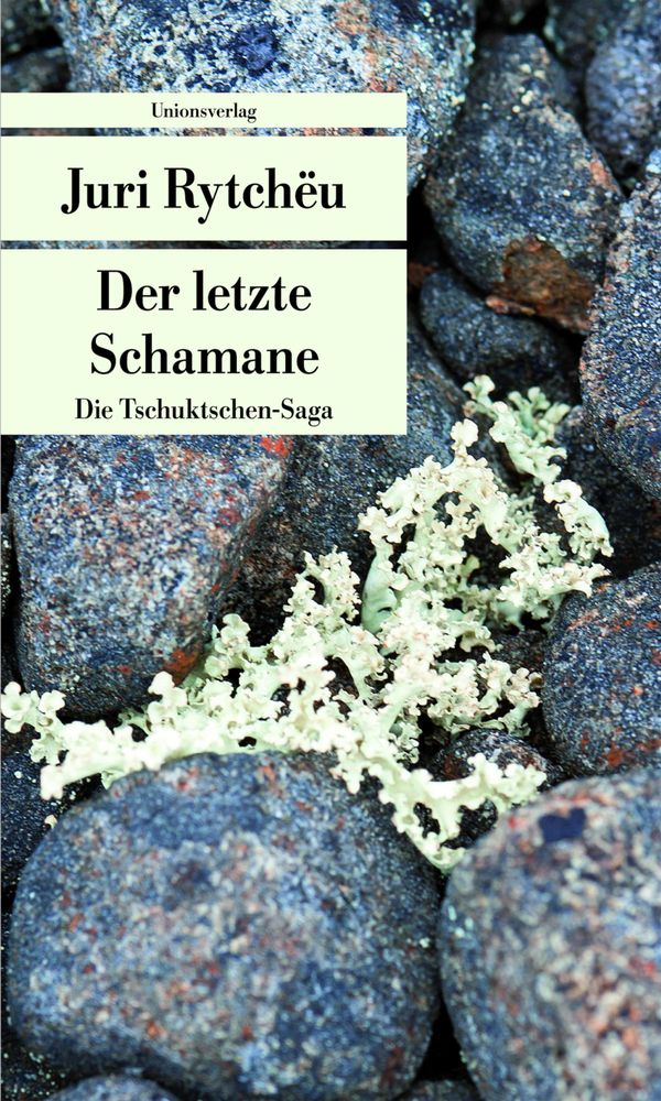 Der letzte Schamane - Juri Rytchëu (Buch)