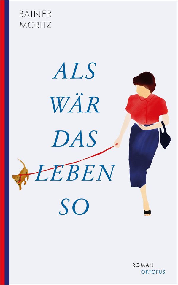Als wär das Leben so - Rainer Moritz (Buch)