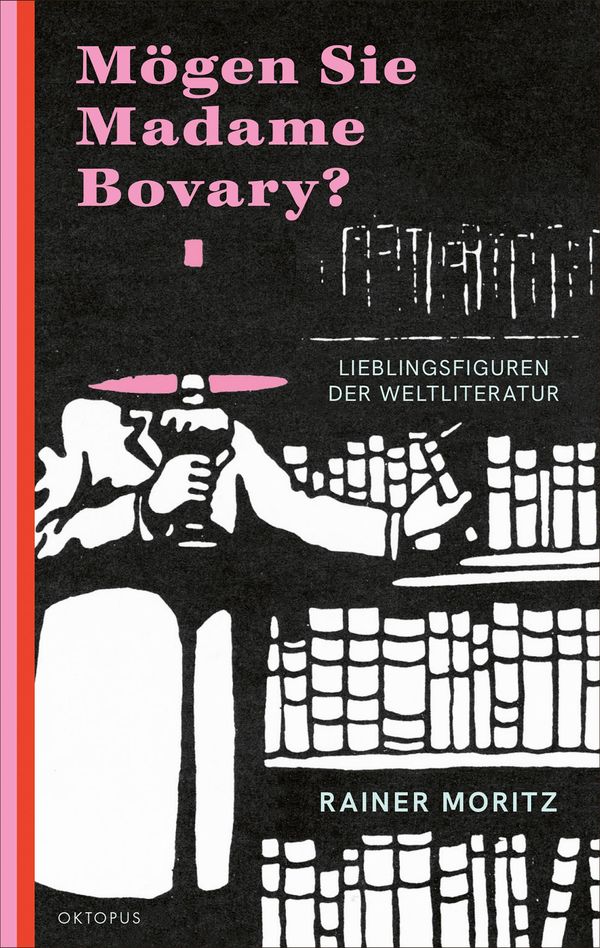 Mögen Sie Madame Bovary? - Rainer Moritz (Buch)