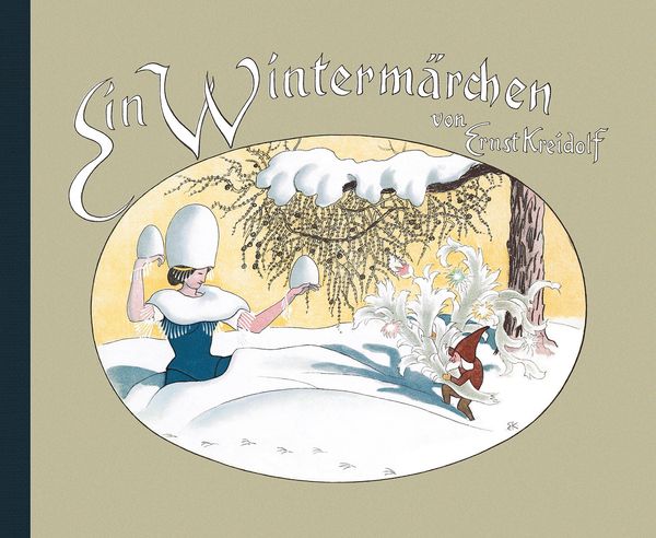 Ein Wintermärchen - Ernst Kreidolf (Buch)