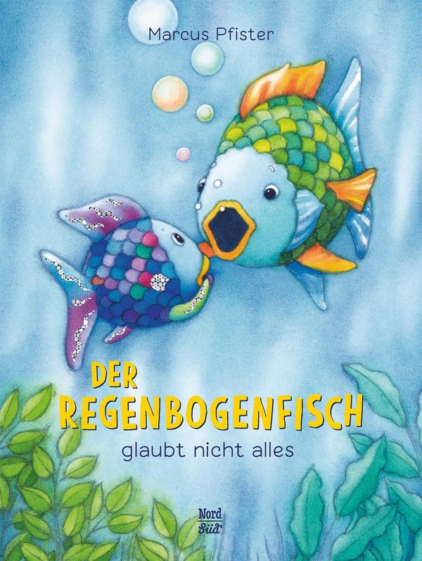 Der Regenbogenfisch glaubt nicht alles - Marcus Pfister (Buch)