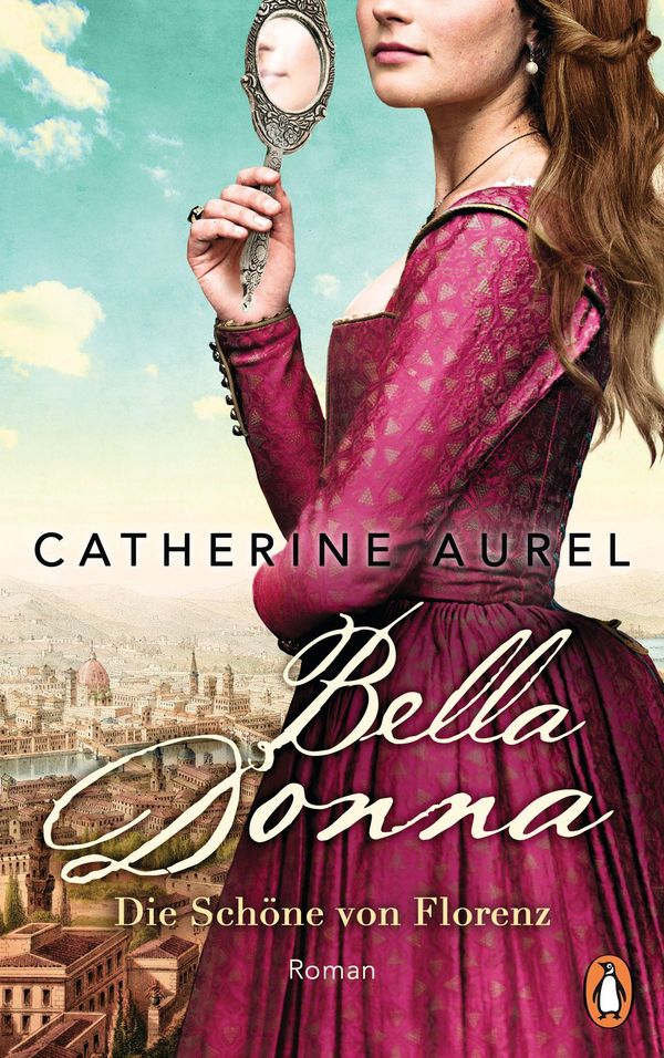Bella Donna. Die Schöne von Florenz - Catherine Aurel (Buch)