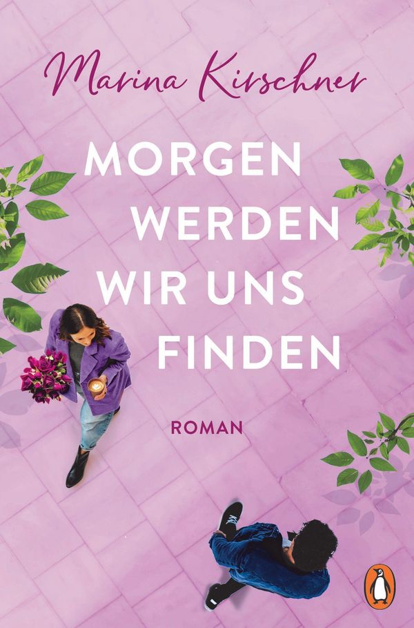 Morgen werden wir uns finden - Marina Kirschner (Buch)