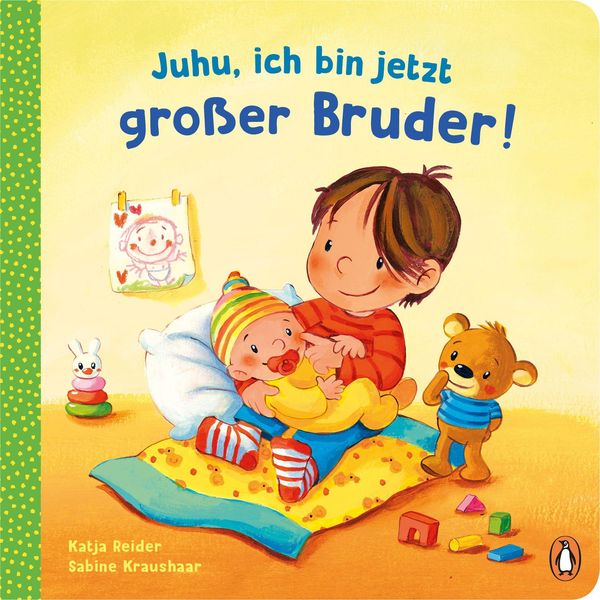 Juhu, ich bin jetzt großer Bruder! - Katja Reider (Buch)