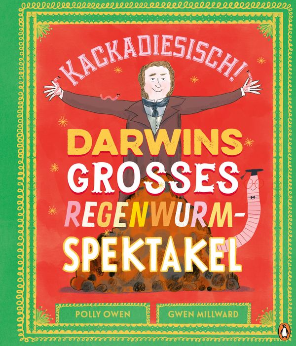 Kackadiesisch! Darwins großes Regenwurm-Spektakel - Polly Owen (Buch)