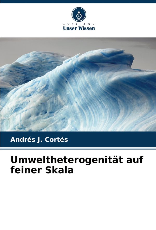 Umweltheterogenität auf feiner Skala - Andrés J. Cortés (Buch)
