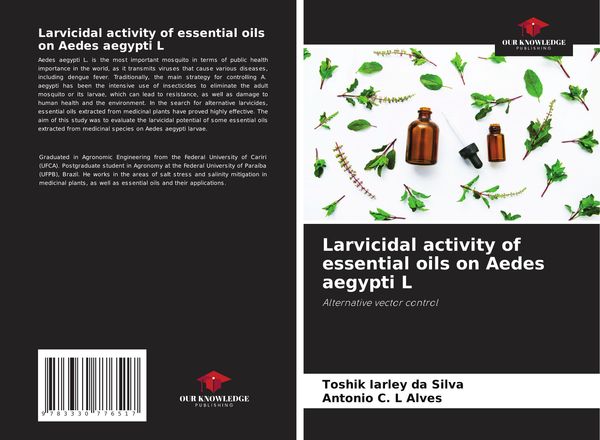 Larvicidal activity of essential oils on Aedes aegypti L (Buch)