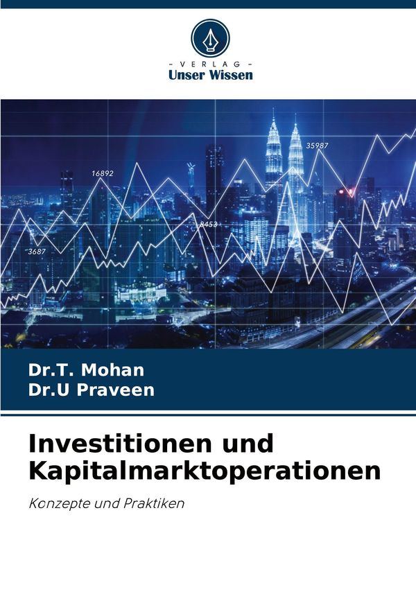 Investitionen und Kapitalmarktoperationen - T. Mohan (Buch)