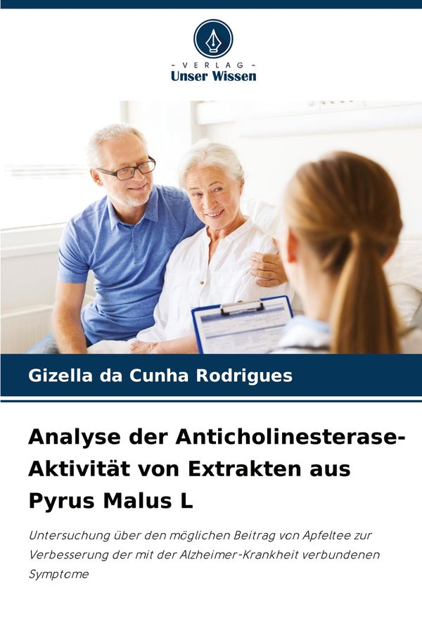 Analyse der Anticholinesterase-Aktivität von Extrakten aus Pyrus Ma...