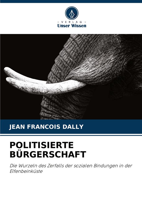 Politisierte Bürgerschaft - Jean François Dally (Buch)