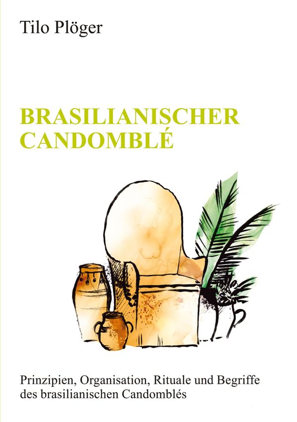 Brasilianischer Candomblé - Tilo Plöger (Buch)
