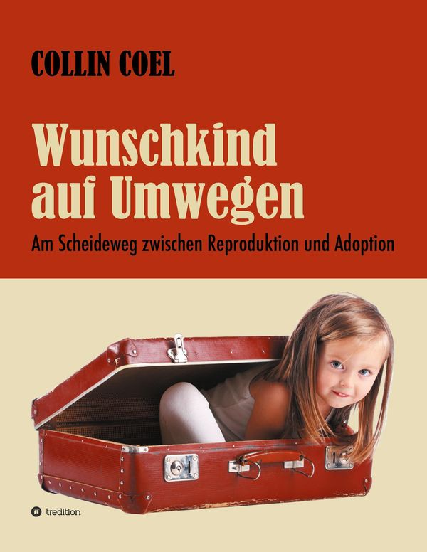 Wunschkind auf Umwegen - Collin Coel (Buch)