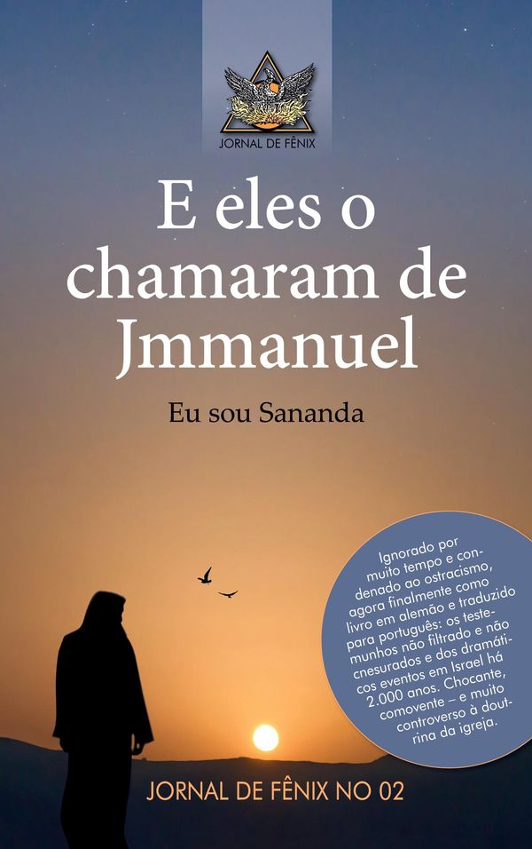 E eles o chamavam de Jmmanuel - Grupo de autores Jornal de Fênix
