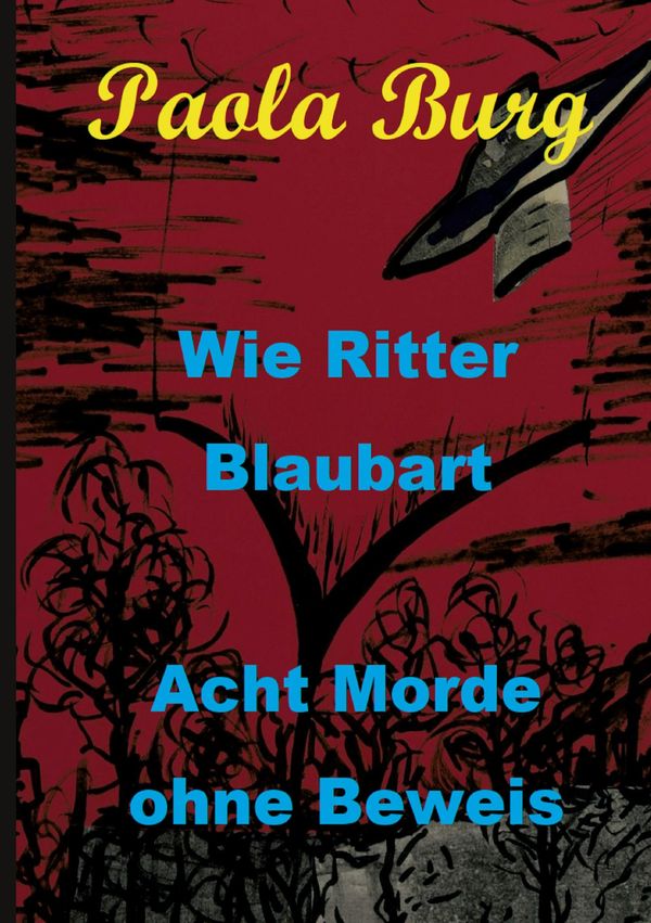 Wie Ritter Blaubart - Paola Burg (Buch)