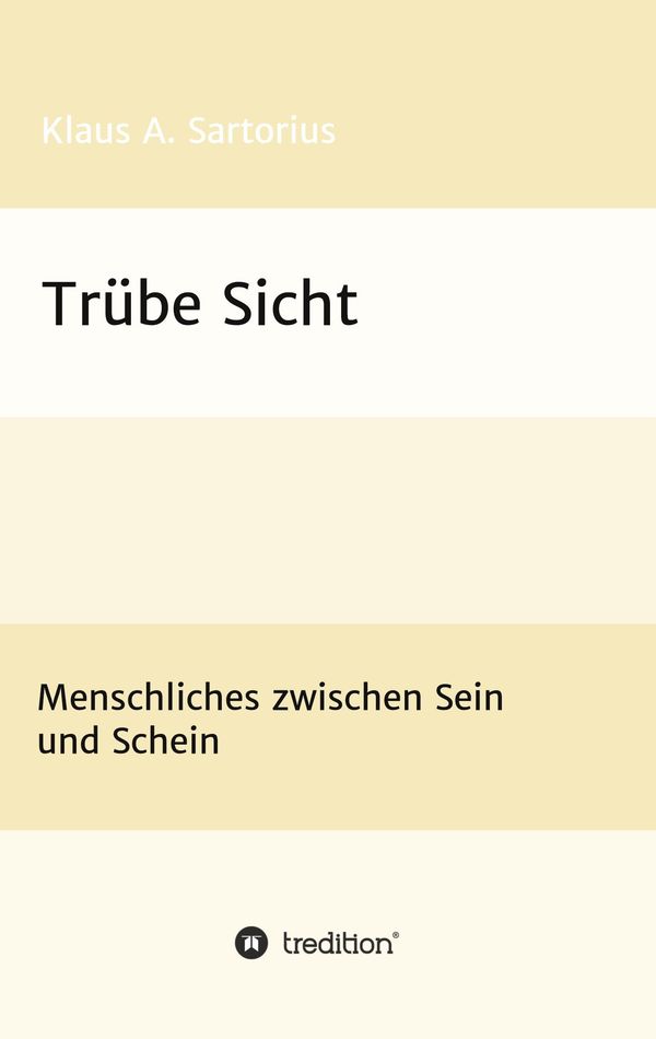 Trübe Sicht - Klaus A. Sartorius (Buch)
