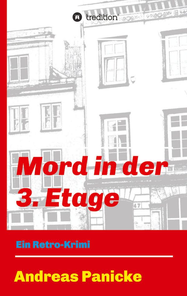 Mord in der 3. Etage - Andreas Panicke (Buch)