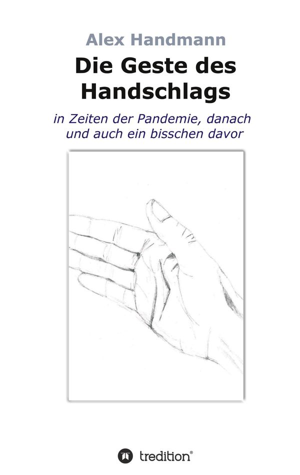Die Geste des Handschlags - Alex Handmann (Buch)