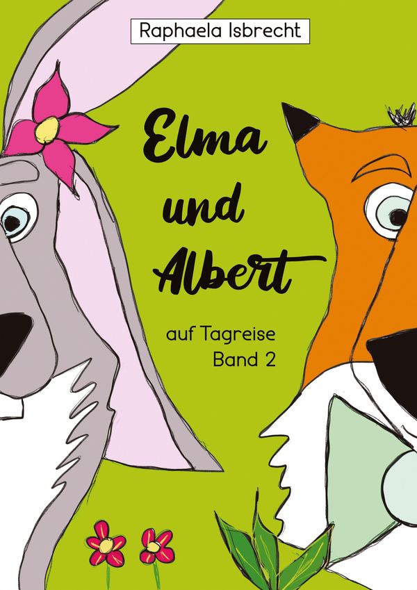 Elma und Albert auf Tagreise - Band 2 - Raphaela Isbrecht (Buch)