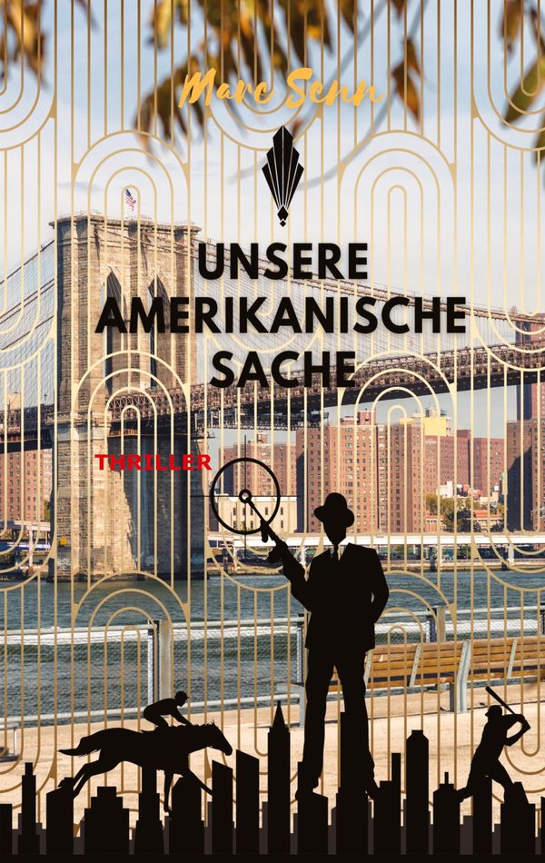 Unsere Amerikanische Sache - Marc Senn (Buch)