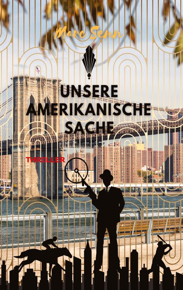 Unsere Amerikanische Sache - Marc Senn (Buch)