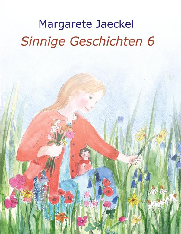 Sinnige Geschichten 6 - Margarete Jaeckel (Buch)