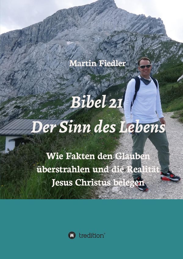 Bibel 21 - Der Sinn des Lebens - Martin Fiedler (Buch)