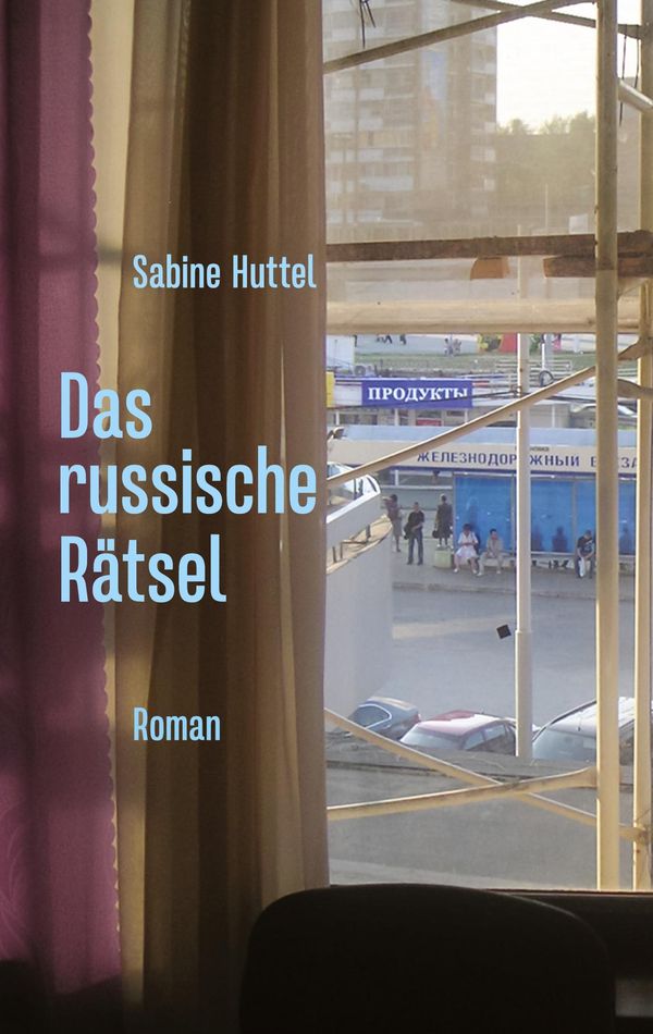 Das russische Rätsel - Sabine Huttel (Buch)