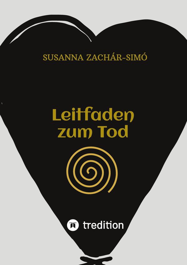 Leitfaden zum Tod - Susanna Zachár-Simó (Buch)