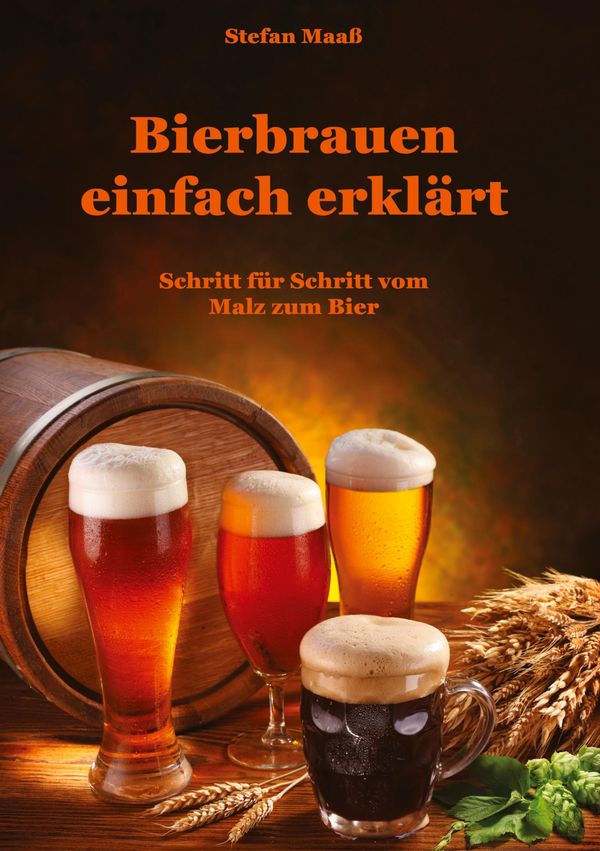 Bierbrauen einfach erklärt - Stefan Maaß (Buch)