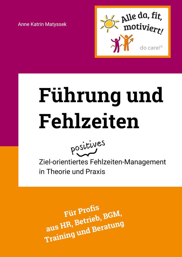 Führung und Fehlzeiten - Anne Katrin Matyssek (Buch)