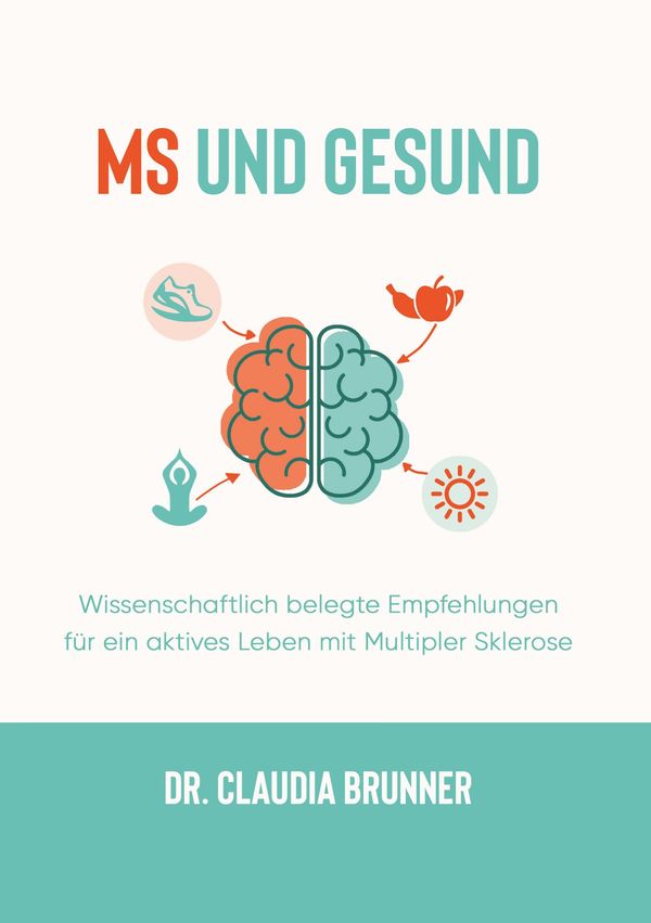 MS und Gesund - Claudia Brunner (Buch)