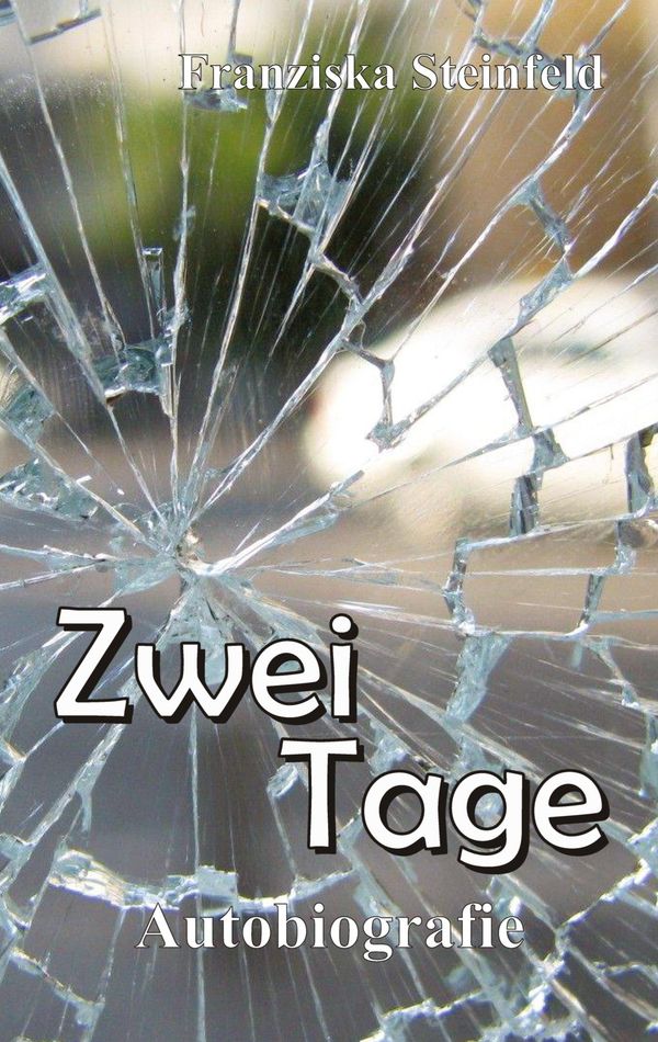 Zwei Tage - Franziska Steinfeld (Buch)